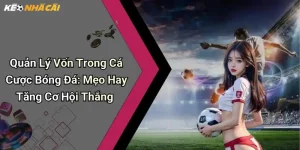 Quản lý vốn trong cá cược bóng đá
