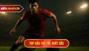 Thumb Top Cầu Thủ Trẻ Xuất Sắc