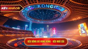 Kèo bóng đá Hong Kong