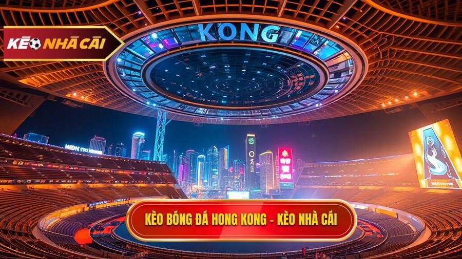 Kèo bóng đá Hong Kong